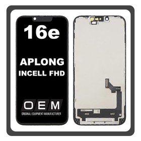 HQ OEM For iPhone 16e (A3212, A3409) APLONG InCell FHD LCD Οθόνη + Touch Screen Digitizer Black