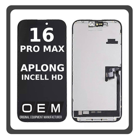 HQ OEM For iPhone 16 Pro Max (A3296, A3084) APLONG InCell HD LCD Οθόνη + Touch Screen Digitizer Black