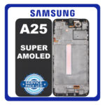Original Samsung Galaxy A25 5G (SM-A256E, SM-A256E/DS) Super AMOLED LCD Οθόνη + Touch Screen Digitizer + Frame Bezel Brave Black GH82-33215A / GH82-33214A