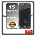 HQ OEM For Apple iPhone 15 Pro Max (A2849, A3105) ZY InCell LCD Οθόνη + Touch Screen Digitizer With IC Removable Black